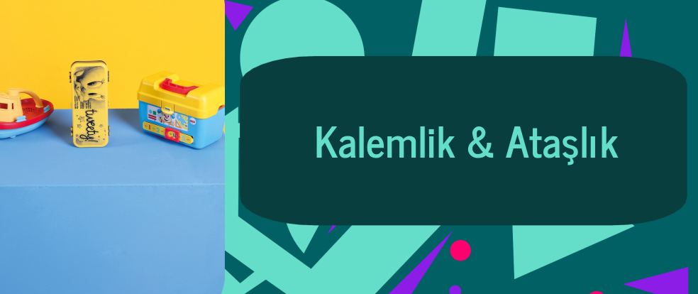  Kalemlik & Ataşlık ürünleri.