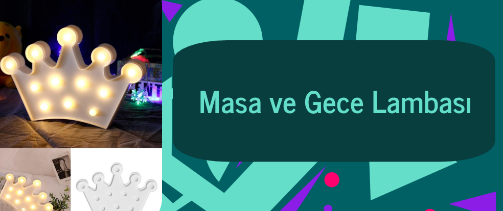  Masa ve Gece Lambası ürünleri.