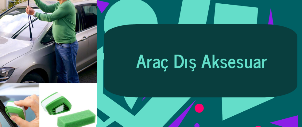  Araç Dış Aksesuar ürünleri.
