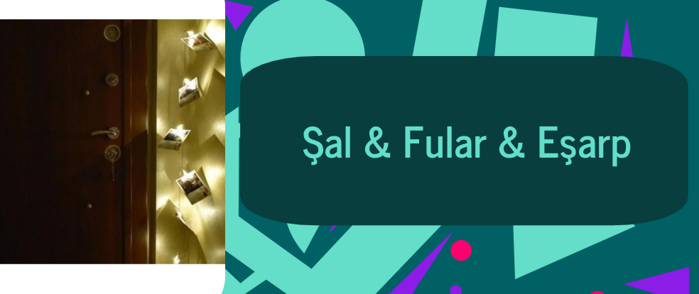  Şal & Fular & Eşarp ürünleri.