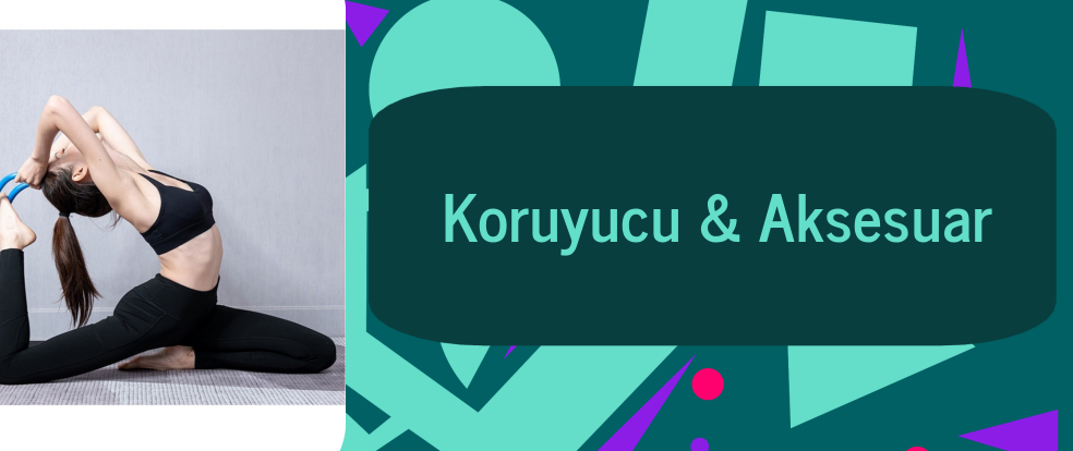  Koruyucu & Aksesuar ürünleri.