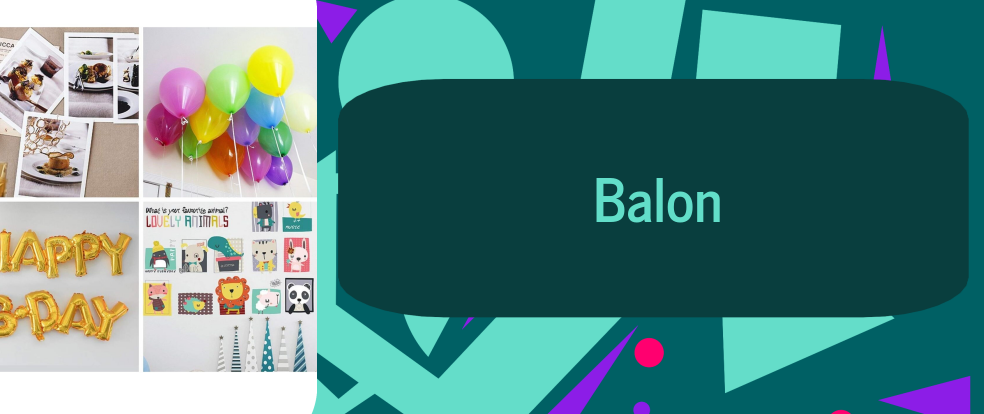  Balon ürünleri.