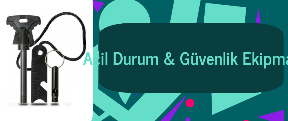  Acil Durum & Güvenlik Ekipman ürünleri.