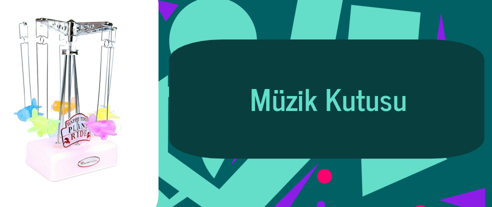  Müzik Kutusu ürünleri.