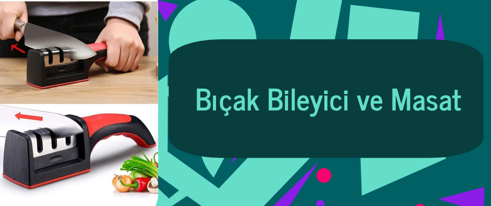 Realyol Bıçak Bileyici ve Masat ürünleri.