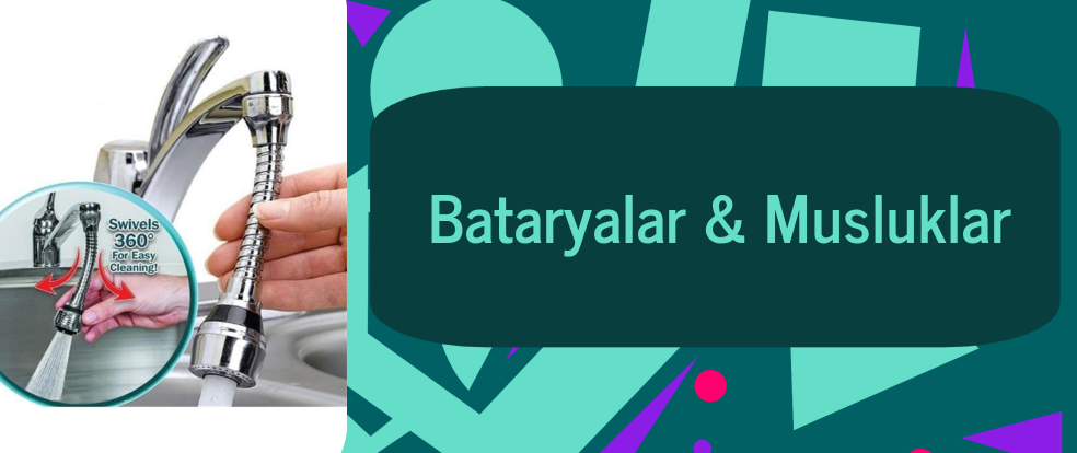  Bataryalar & Musluklar ürünleri.