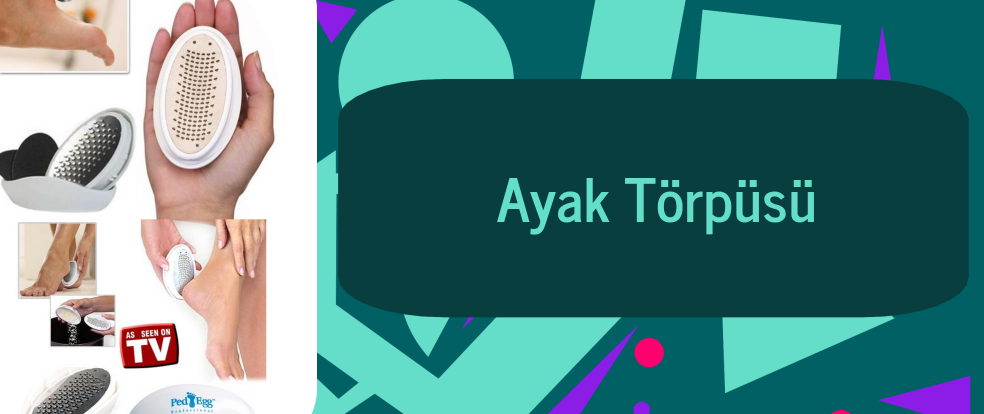  Ayak Törpüsü ürünleri.