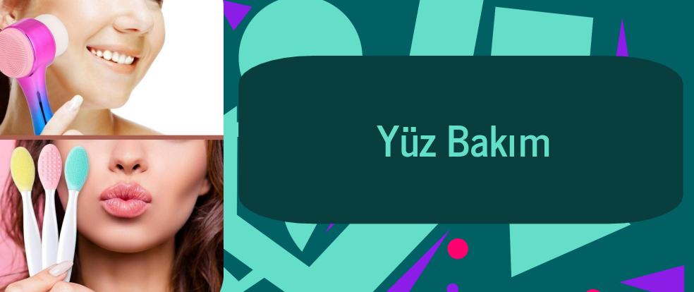  Yüz Bakım ürünleri.