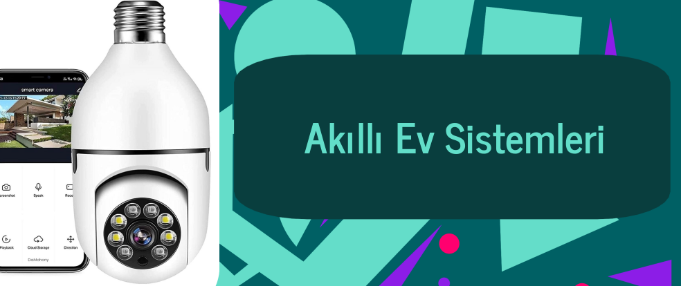  Akıllı Ev Sistemleri ürünleri.