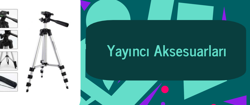  Yayıncı Aksesuarı ürünleri.