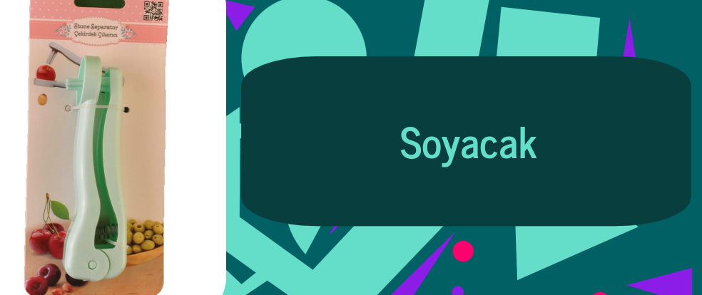  Soyacak ürünleri.