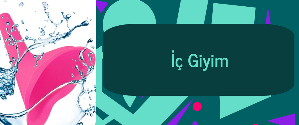  İç Giyim ürünleri.