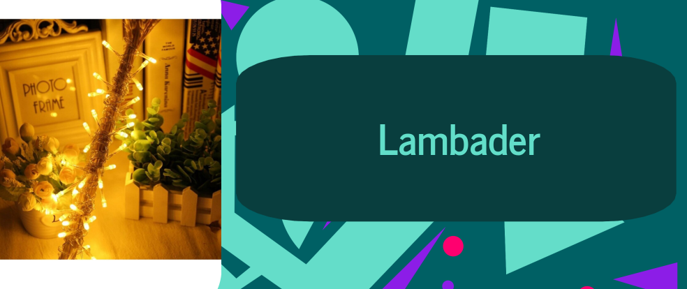  Lambader ürünleri.